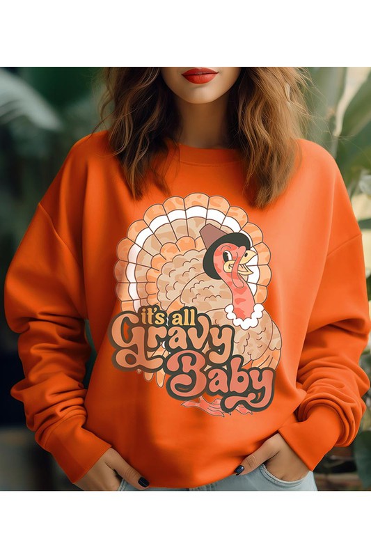 IT'S ALL GRAVY BABY,TURKEY,THANKSGIVING UNISEX FLEECE SWEATSHIRT UNISEX FLEECE SWEATSHIRT