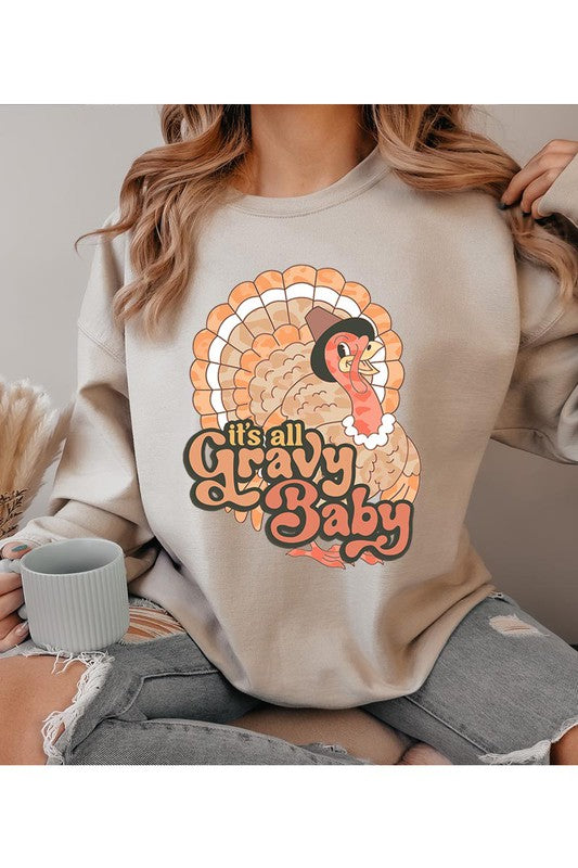 IT'S ALL GRAVY BABY,TURKEY,THANKSGIVING UNISEX FLEECE SWEATSHIRT UNISEX FLEECE SWEATSHIRT