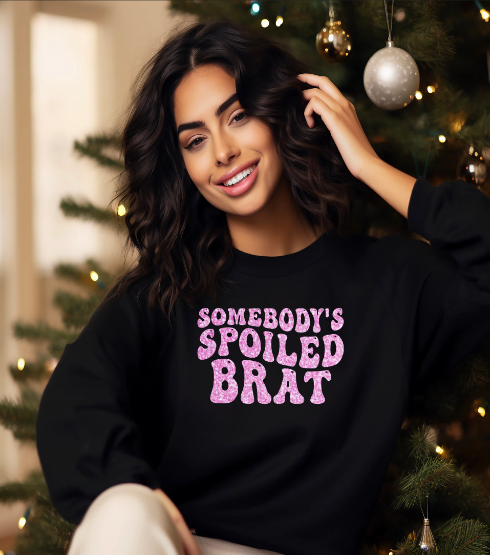 Somebody’s Spoiled Brat Glitter Sweatshirt